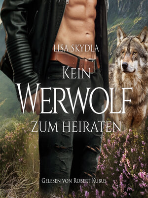 cover image of Kein Werwolf zum Heiraten